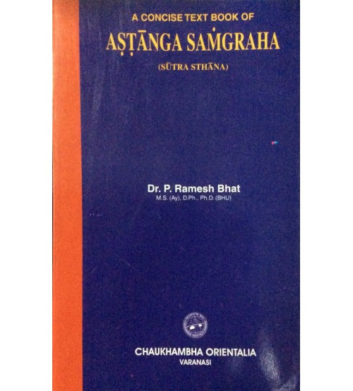 A Concise Text Book of Astanga Samgraha SutraSthana